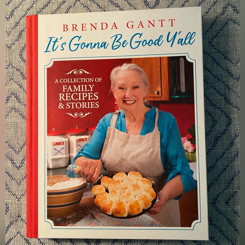 It’s Gonna be Good Y’all By: Brenda Gantt